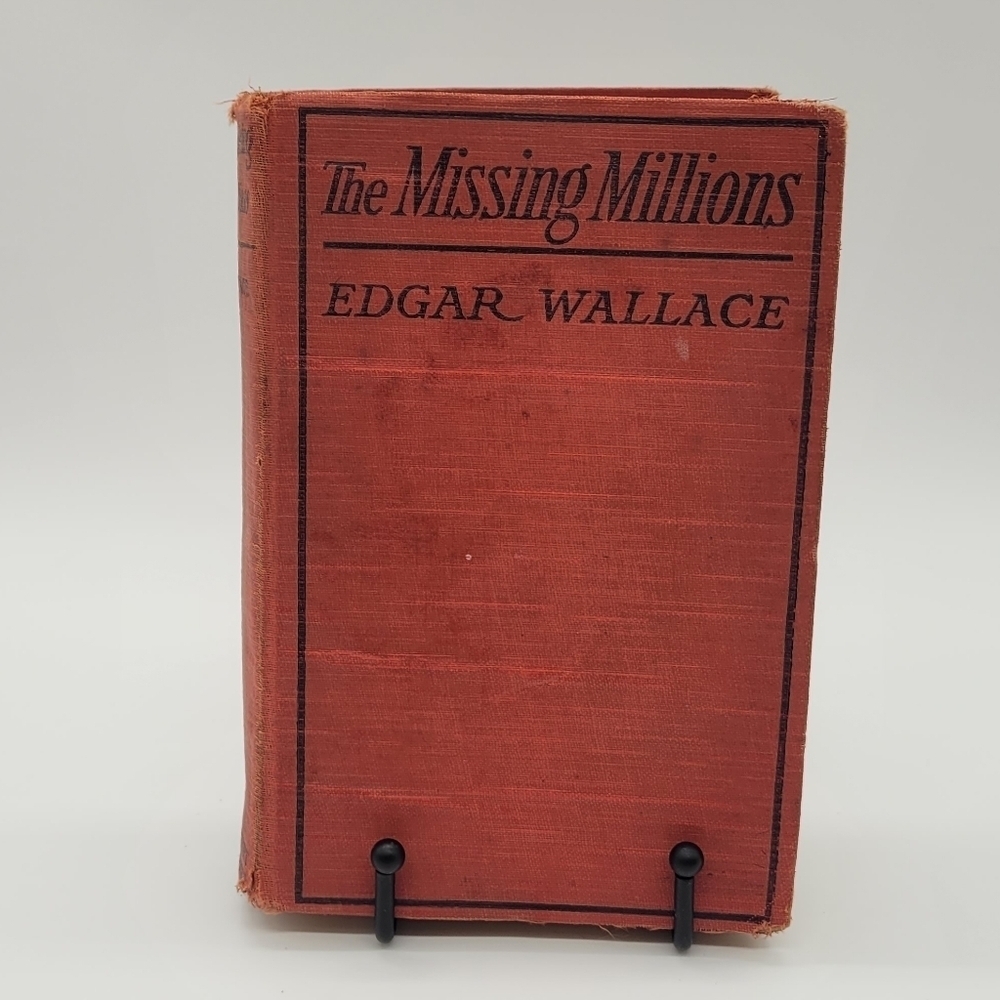 THE MISSING MILLIONS by EDGAR WALLACE 1925 MYSTERY-ROMANCE-MURDER​​​